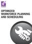 OPTIMIZED WORKFORCE PLANNING AND SCHEDULING