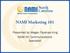 NAMI Marketing 101. Presented by Megan Fazekas-King NAMI NC Communications Specialist
