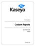 Kaseya 2. Quick Start Guide. for VSA 6.3