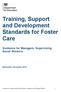Training, Support and Development Standards for Foster Care