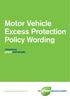 Motor Vehicle Excess Protection Policy Wording