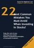 22Most Common. Mistakes You Must Avoid When Investing in Stocks! FREE e-book