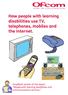 How people with learning disabilities use TV, telephones, mobiles and the internet. Shop.