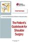 Bankart Repair Surgery. Dr. Dale Snead-Methodist Sports Medicine-Indianapolis,Indiana. The Patient s Guidebook for Shoulder Surgery