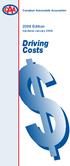 Canadian Automobile Association. 2009 Edition. (Updated January 2009) Driving Costs