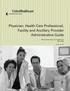 Physician, Health Care Professional, Facility and Ancillary Provider Administrative Guide