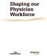 Shaping our Physician Workforce