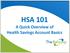 HSA 101. A Quick Overview of Health Savings Account Basics