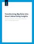 Transforming Big Data Into Smart Advertising Insights. Lessons Learned from Performance Marketing about Tracking Digital Spend