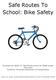 Safe Routes To School: Bike Safety