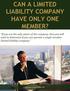 CAN A LIMITED LIABILITY COMPANY HAVE ONLY ONE MEMBER?