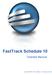 FastTrack Schedule 10. Tutorials Manual. Copyright 2010, AEC Software, Inc. All rights reserved.