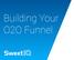 Building Your O2O Funnel