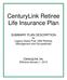 CenturyLink Retiree Life Insurance Plan. SUMMARY PLAN DESCRIPTION for Legacy Qwest Post-1990 Retirees (Management and Occupational)