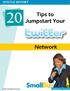 SPECIAL REPORT. Tips to Jumpstart Your. Network. 2011 All Rights Reserved