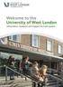 Welcome to the University of West London. Information, Guidance and Support for Care Leavers