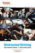 Distracted Driving. What Research Shows and What States Can Do. This report was made possible by a grant from