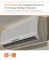 Heat Pumps: An Untapped Resource For Energy Savings Programs. Regional and State-Level Economic Analysis of Heating Applications