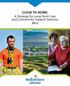 Close to home: A Strategy for Long-Term Care and Community Support Services 2012