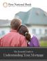 The Essential Guide to Understanding Your Mortgage. mortgagemoneyman.com (817) 912-4444 1