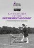 KEY FEATURES OF THE RETIREMENT ACCOUNT