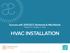 HVAC INSTALLATION. Success with 2015 IECC Northeast & Mid-Atlantic. Checklist for Builders & Trades