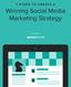 Winning Social Media Marketing Strategy