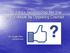 The Ethics Surrounding the Use of Facebook by Opposing Counsel. By: Douglas Mena Litchfield Cavo