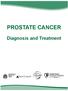 PROSTATE CANCER. Diagnosis and Treatment