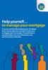 Help yourself to manage your mortgage