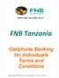 FNB Tanzania Cellphone Banking for Individuals Terms and Conditions