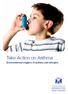 Take Action on Asthma. Environmental triggers of asthma and allergies