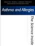 HEALTHY PEOPLE LIBRARY PROJECT. Part 1: What is Asthma? American Association for the Advancement of Science. Asthma and Allergies. The Science Inside