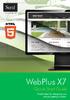 WebPlus X7. Quick Start Guide. Simple steps for designing your site and getting it online.
