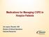 Medications for Managing COPD in Hospice Patients. Jim Joyner, PharmD, CGP Director of Clinical Operations Outcome Resources