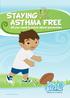 STAYING ASTHMA FREE. All you need to know about preventers. www.spacetobreathe.co.nz