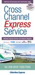 Cross. Channel Express Service. Tel. 028 9033 7002/7003. Ulsterbus Express Service to Scotland & England