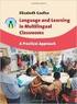 Language teaching and learning in multilingual classrooms. Summary and conclusions