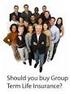 YOUR GROUP TERM LIFE INSURANCE PLAN