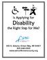 Is Applying for Disability. the Right Step for Me? 300 S. Adams, Green Bay, WI 54301 920-448-4300 www.adrcofbrowncounty.org