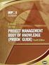 The Project Management Body of Knowledge, generally known as PMBOK, deals with nine fundamental subjects for the project management.