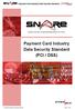 Payment Card Industry Data Security Standard Payment Card Industry Data Security Standard (PCI / DSS)