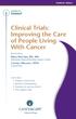 Clinical Trials: Improving the Care of People Living With Cancer