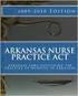 NURSE PRACTICE ACT OF THE STATE OF ARKANSAS