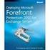Forefront Protection 2010 for Exchange Server Overview