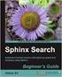 Sphinx Search Beginner's Guide