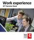 Work experience. ICT Service Desk