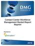 Contact Center Workforce Management Market Report Reprint Reprinted for:
