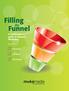 Filling. Funnel. the. A small business guide to Inbound Marketing. Get found. Get liked. Get Business. By Bob Brill. Filling the Funnel.
