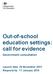 Out-of-school education settings: call for evidence. Government consultation